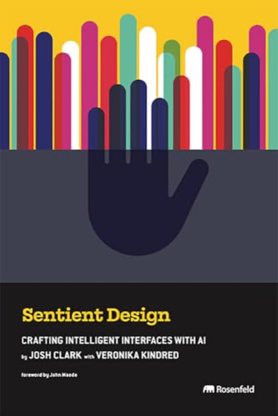 Book cover for Sentient Design by Josh Clark and Veronika Kindred